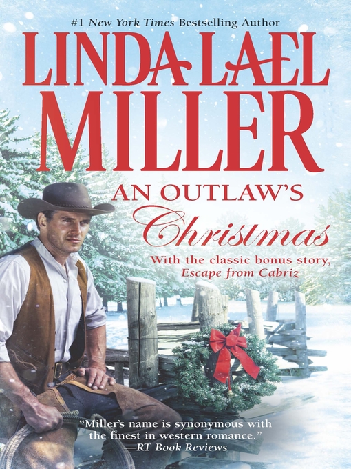 Title details for An Outlaw's Christmas by Linda Lael Miller - Available